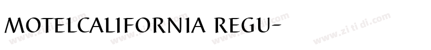 motelcalifornia regu字体转换